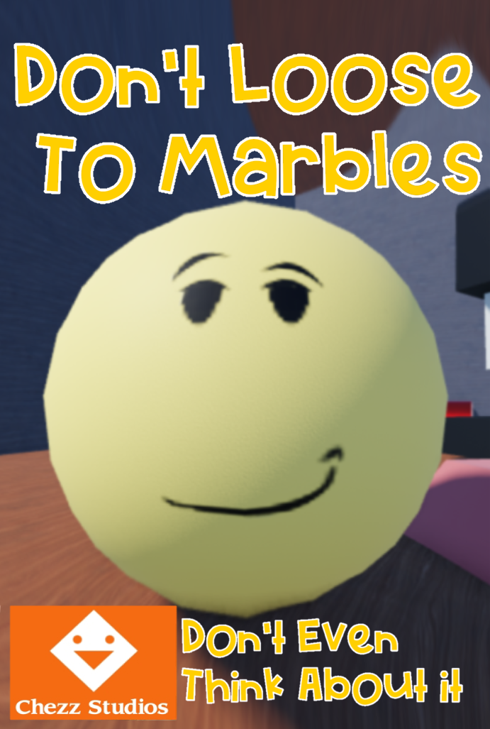 Don't Loose To Marbles! Cover